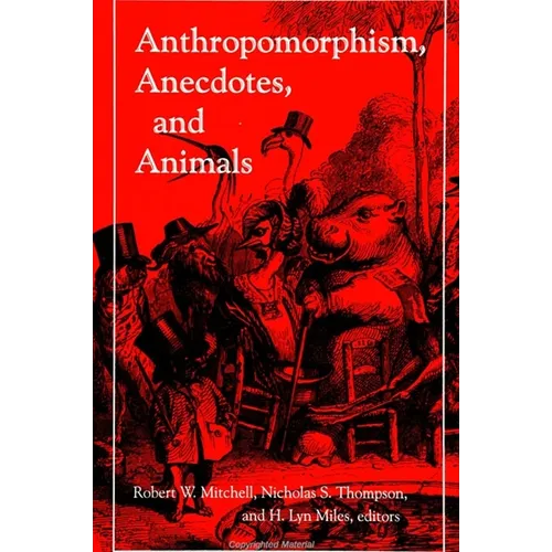 Anthropomorphism, Anecdotes, and Animals