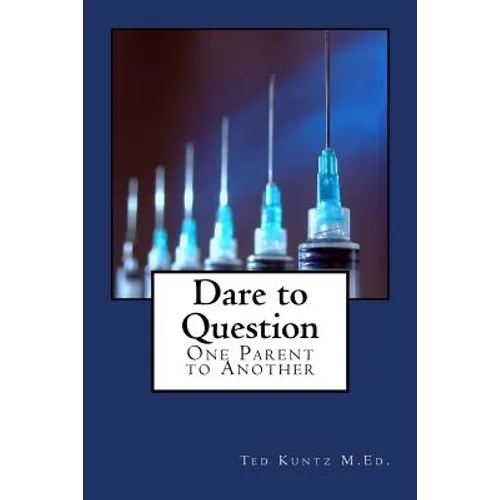 Dare to Question: One Parent to Another