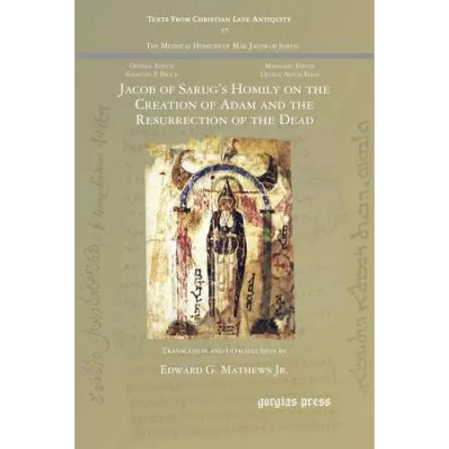 Jacob of Sarug's Homily on the Creation of Adam and the Resurrection of the Dead