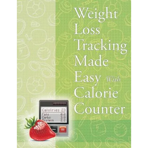 Weight Loss Tracking Made Easy With Calorie Counter