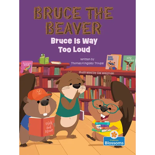 Bruce Is Way Too Loud