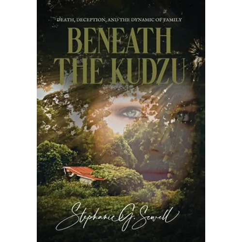 Beneath the Kudzu