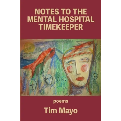 Notes to the Mental Hospital Timekeeper