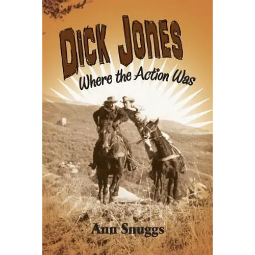 Dick Jones: Where the Action Was