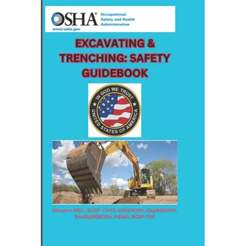 Excavating & Trenching: Safety Guidebook