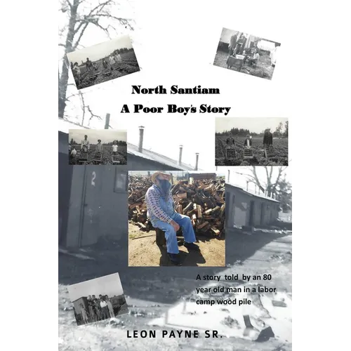 North Santiam: A Poor Boy's Story