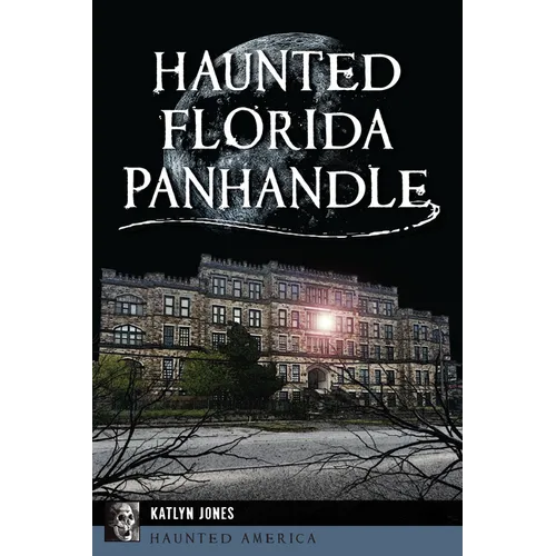 Haunted Florida Panhandle