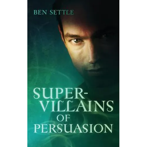 Super Villains of Persuasion