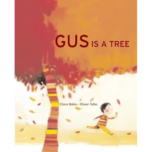 Gus Is a Tree