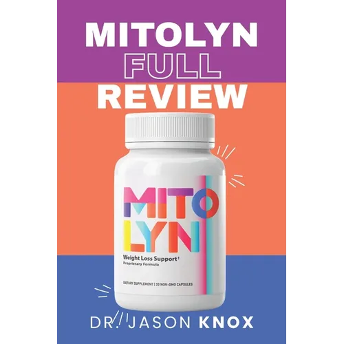 Mitolyn Full Review: Discover the Science Benefits and Real-Life Success Stories Behind the Revolutionary Weight Loss Supplement