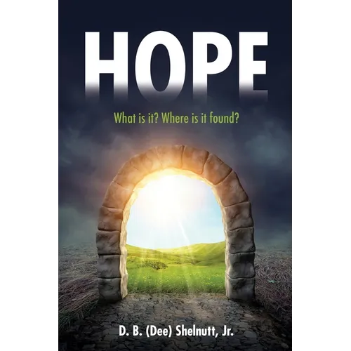 Hope: What is it? Where is it found?