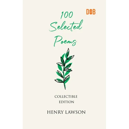 100 Selected Poems, Henry Lawson