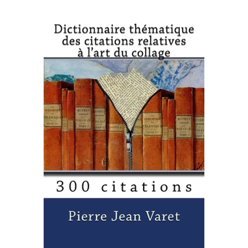 Dictionnaire thématique des citations relatives à l'art du collage