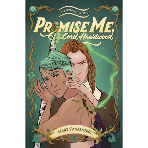 Promise Me, Lord Heartwood