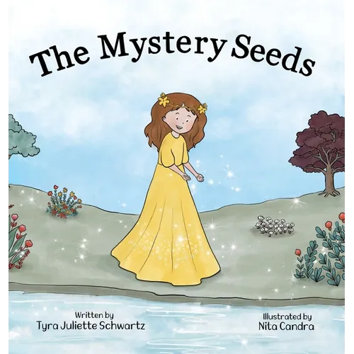The Mystery Seeds: A Children's Book to Inspire Inner Happiness, Self-Esteem, and Self-Love (Ages 4-8)