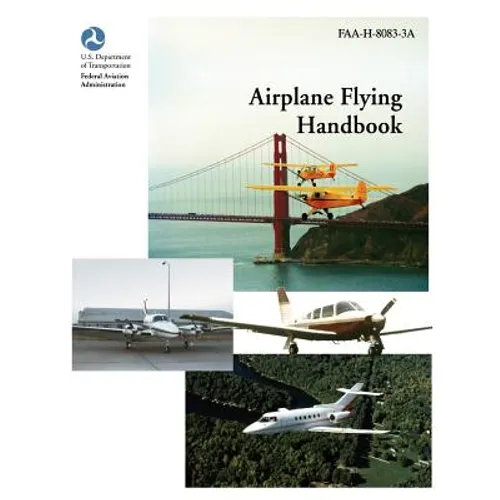 Airplane Flying Handbook (FAA-H-8083-3a)