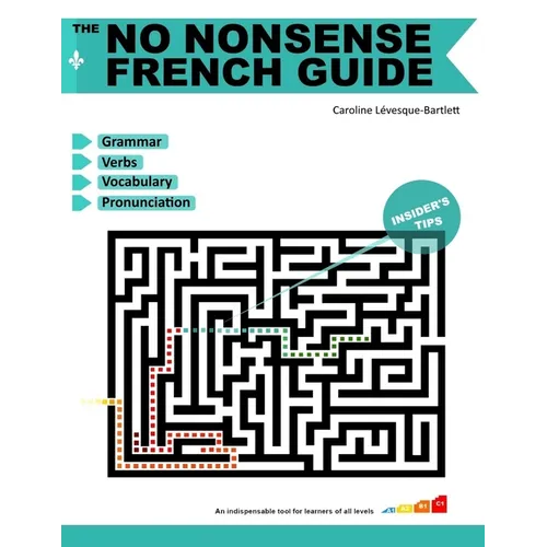 The No Nonsense French Guide
