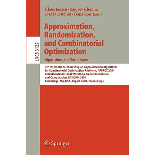 Approximation, Randomization and Combinatorial Optimization. Algorithms and Techniques: 7th International Workshop on Approximation Algorithms for Com
