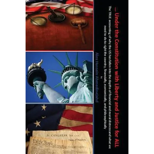 ... Under the Constitution with Liberty and Justice for ALL - Paperback