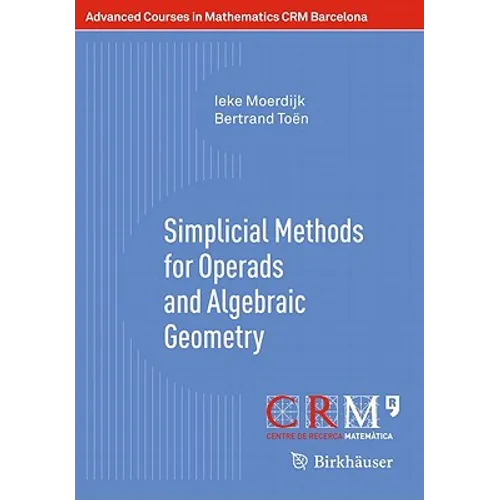 Simplicial Methods for Operads and Algebraic Geometry