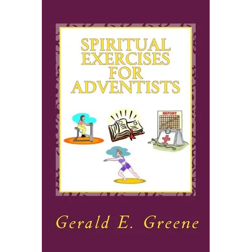 Spiritual Exercises for Adventists