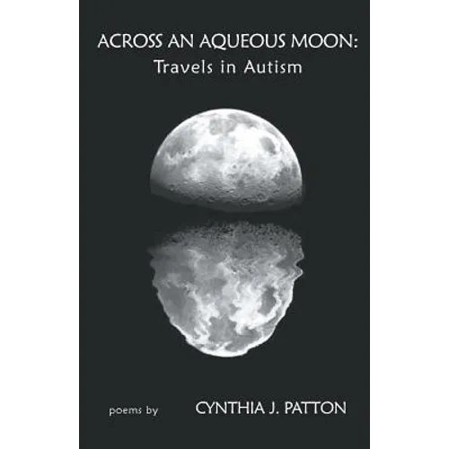 Across An Aqueous Moon: Travels in Autism