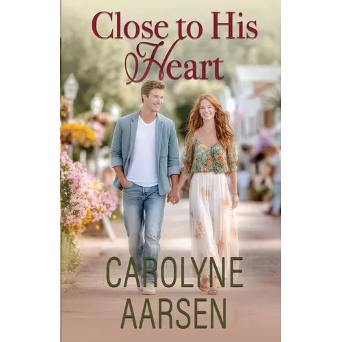 Close to His Heart: A Sweet Christian Romance