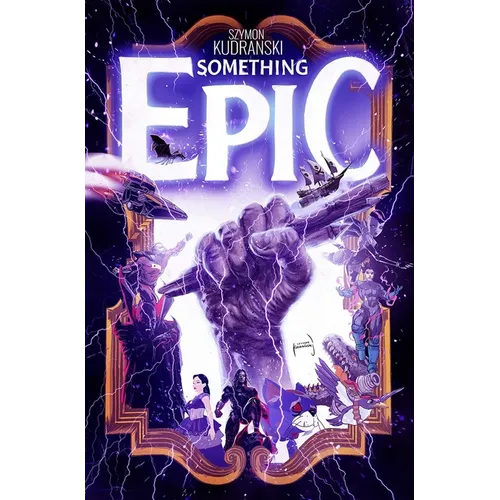 Something Epic Volume 1