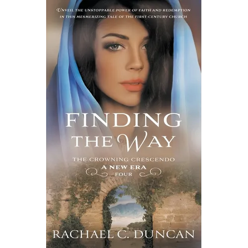 Finding the Way: A Christian Historical Romance