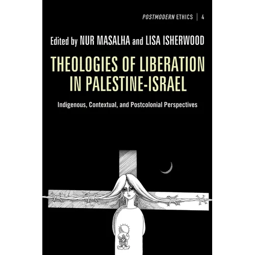 Theologies of Liberation in Palestine-Israel