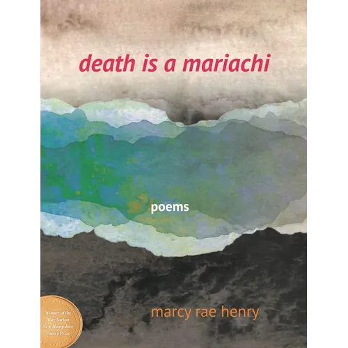 Death Is a Mariachi: Poems