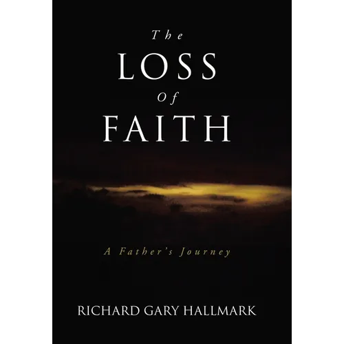 The Loss of Faith: A Father's Journey