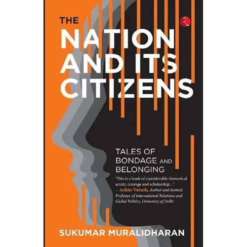 The Nation and Its Citizens: Tales of Bondage and Belonging