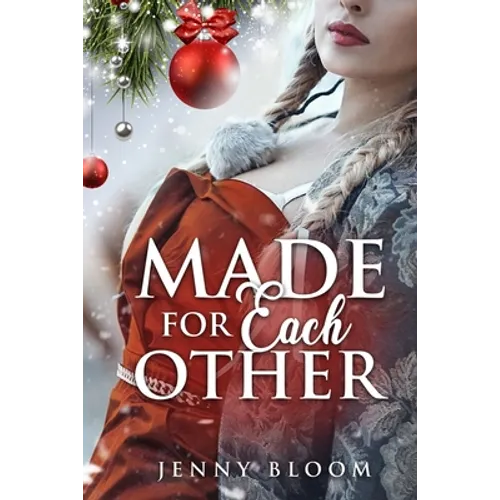 Made for Each Other: A Lesbian Christmas Romance