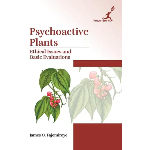 Psychoactive Plants: Ethical Issues and Basic Evaluations