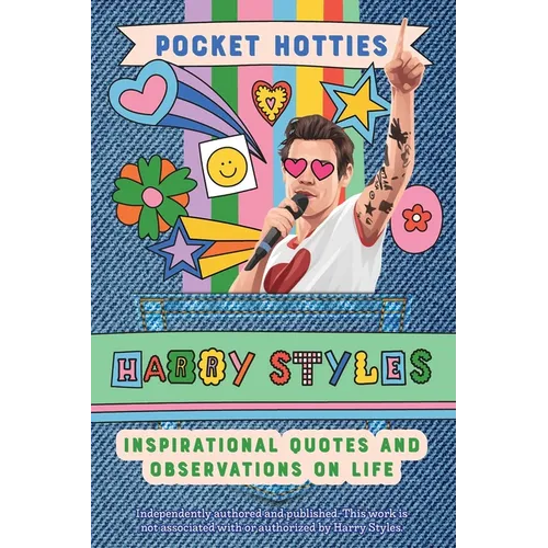 Pocket Hotties: Harry Styles: Inspirational Quotes and Observations on Life