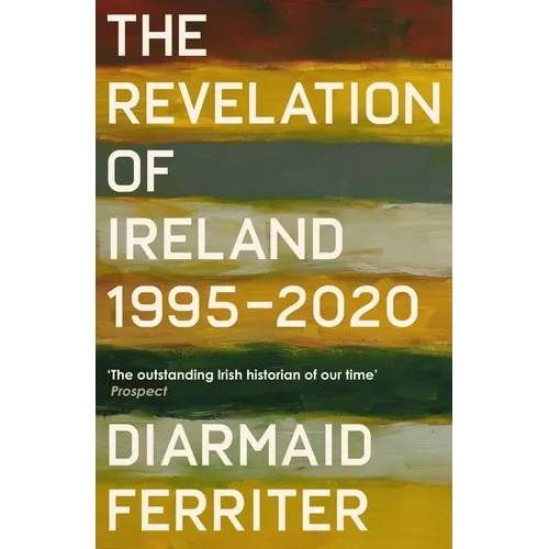 The Revelation of Ireland: 1995-2020