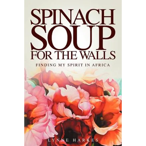 Spinach Soup for the Walls