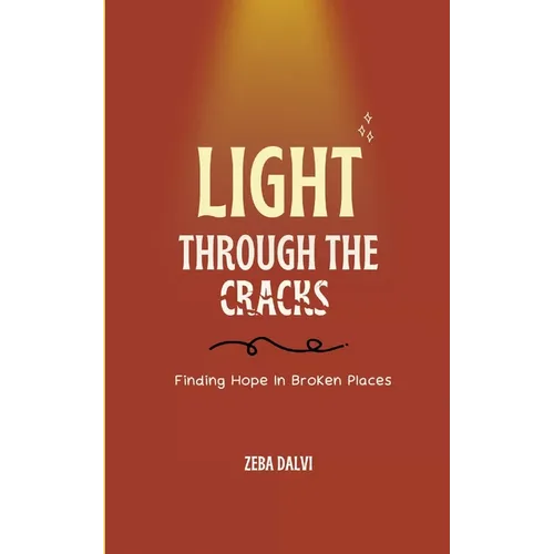 Light Through The Cracks