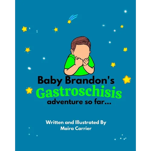 Baby Brandon's Gastroschisis Adventure so far...
