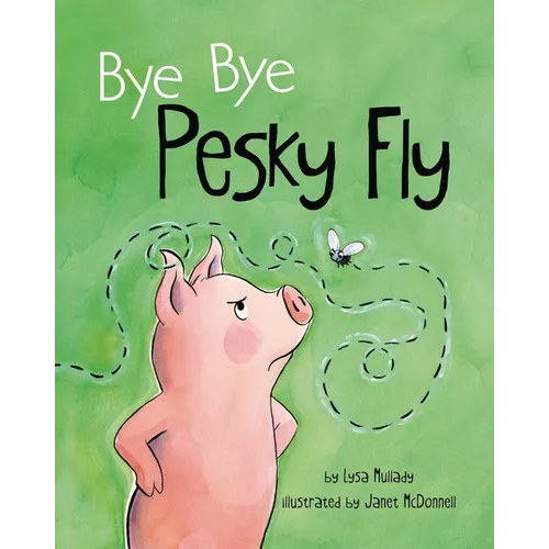 Bye Bye Pesky Fly