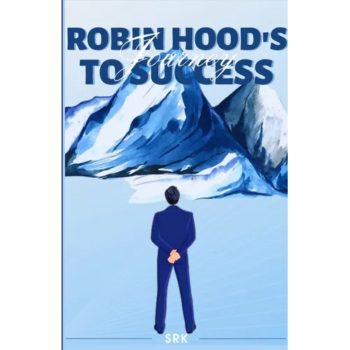 Robin Hood's Journey to Success