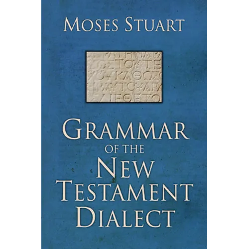 Grammar of the New Testament Dialect, Second Edition