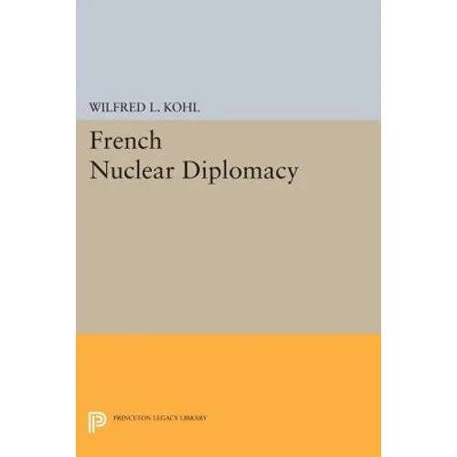 French Nuclear Diplomacy