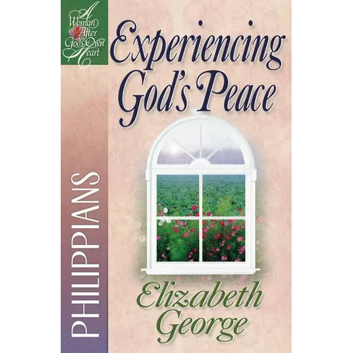 Experiencing God's Peace: Philippians