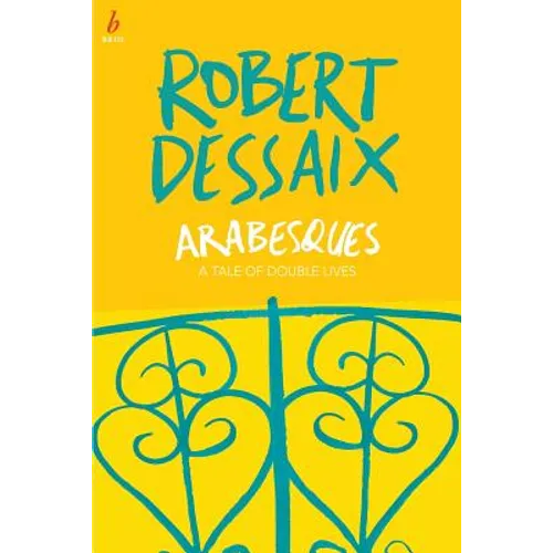 Arabesques: A Tale of Double Lives