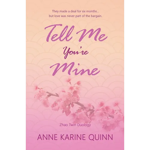 Tell Me You're Mine