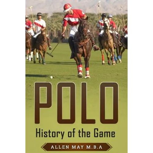 Polo: History of the Game