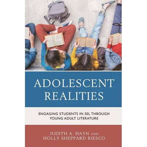 Adolescent Realities: Engaging Students in Sel Through Young Adult Literature