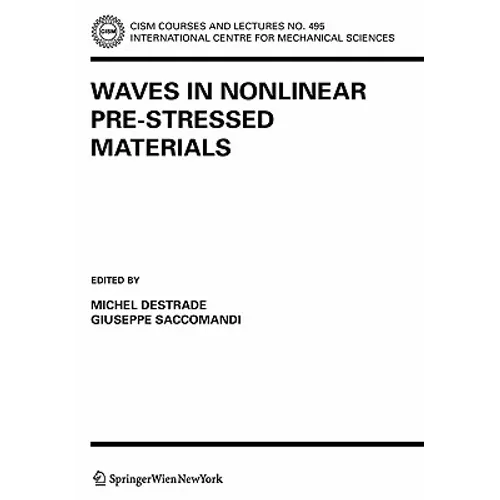 Waves in Nonlinear Pre-Stressed Materials